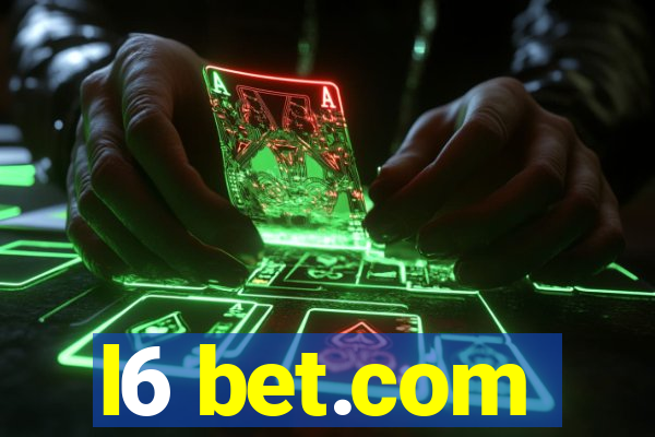 l6 bet.com